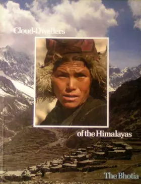 Couverture du produit · Les Habitants du Toit du monde : Les Bhotia (Peuples en péril)