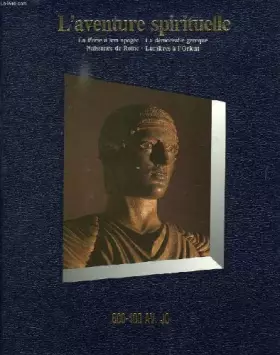 Couverture du produit · L'AVENTURE SPIRITUELLE, 600-400 AV. J.-C.