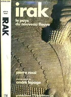 Couverture du produit · Irak : Le pays du nouveau fleuve (Grands livres)