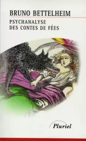 Couverture du produit · Psychanalyse des contes de fées