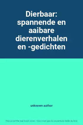Couverture du produit · Dierbaar: spannende en aaibare dierenverhalen en -gedichten