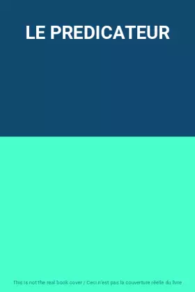 Couverture du produit · LE PREDICATEUR