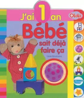 Couverture du produit · J’ai 1 an - Bébé sait déjà faire ça