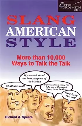 Couverture du produit · Slang American Style : More Than 10,000 Ways to Talk the Talk