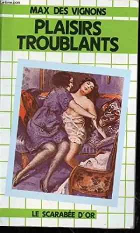 Couverture du produit · Plaisirs troublants