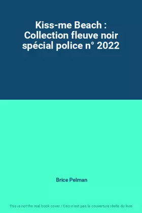 Couverture du produit · Kiss-me Beach : Collection fleuve noir spécial police n° 2022