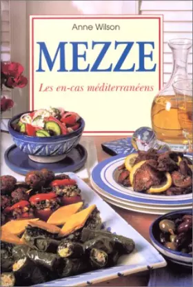 Couverture du produit · Mezze : Les En Cas méditerranéens