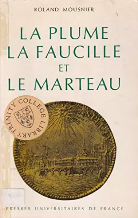 Couverture du produit · La Plume La Faucille Et Le Marteau