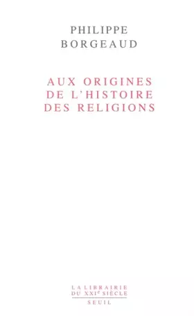 Couverture du produit · Aux origines de l'histoire des religions