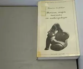 Couverture du produit · Horizon, Trajets Marxistes En Anthropologie