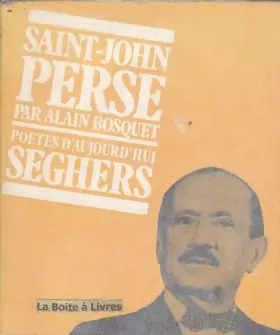 Couverture du produit · Saint-John Perse, poètes d'aujourd'hui, Seghers