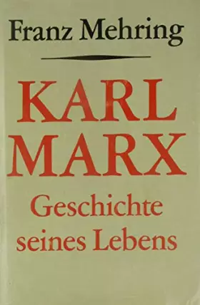 Couverture du produit · Karl Marx - Geschichte seines Lebens (Livre en allemand)