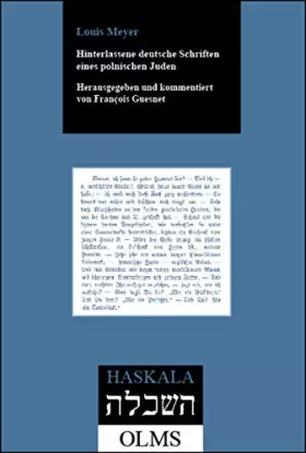 Couverture du produit · Hinterlassene deutsche Schriften eines polnischen Juden: Herausgegeben und kommentiert von François Guesnet. (Haskala - Wissens