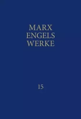Couverture du produit · Marx, K: MEW / Marx-Engels-Werke Band 15