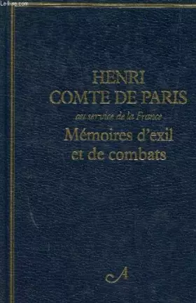 Couverture du produit · Mémoires d'exil et de combats, au service de la france.