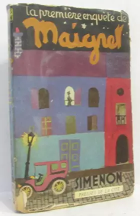 Couverture du produit · LA PREMIERE ENQUETE DE MAIGRET 1913.