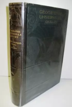 Couverture du produit · Géographie universelle Quillet, physique, économique, humaine, illustrée. Publiée en collaboration sous la direction générale d