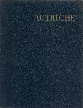 Couverture du produit · Album des Guides bleus : Autriche. Présentation de J. Mistler. Photos de J. Legros et E. Marton. 1958. Cartonnage de l'éditeur.