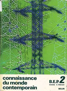Couverture du produit · Connaissance du monde contemporain: Préparation au B.E.P. 2D année, programme du 28 mai 1973