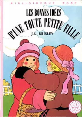 Couverture du produit · Les bonnes idées d'une toute petite fille