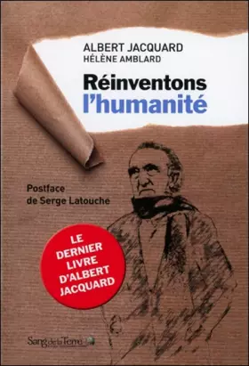 Couverture du produit · Réinventons l'humanité - Le dernier livre d'Albert Jacquard