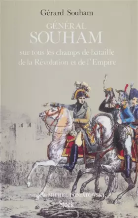 Couverture du produit · General Souham Sur Tous Les Champs De Bataille De La Revolution Et De L'Empire