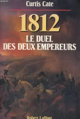 Couverture du produit · 1812 : Le duel des deux empereurs