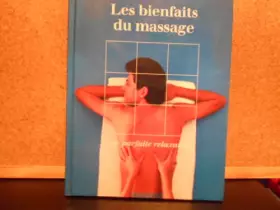 Couverture du produit · Les Bienfaits du massage : Une parfaite relaxation