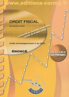 Couverture du produit · Droit fiscal UE 4 du DCG : Enoncé