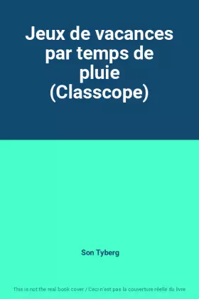 Couverture du produit · Jeux de vacances par temps de pluie (Classcope)
