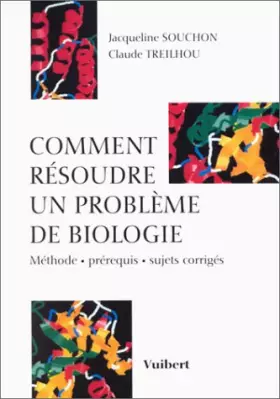 Couverture du produit · Comment résoudre un problème de biologie