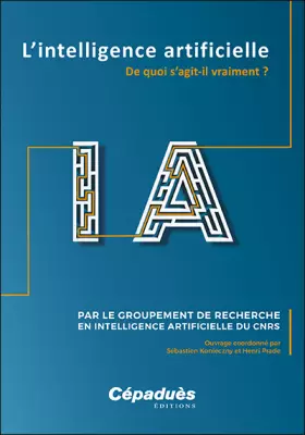 Couverture du produit · IA L'intelligence artificielle. De quoi s'agit-il vraiment ?