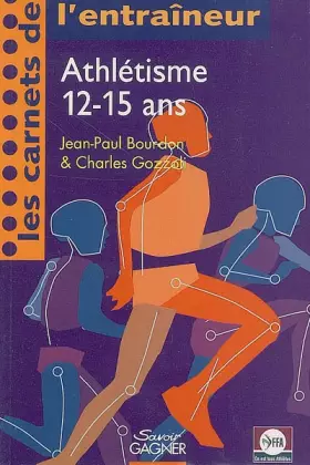 Couverture du produit · Athlétisme 12-15 ans