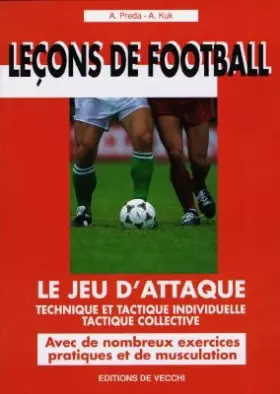 Couverture du produit · Le jeu d'attaque: Technique et tactique individuelle, tactique collective
