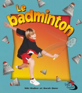 Couverture du produit · Le badminton