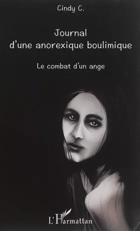 Couverture du produit · Journal d'une anorexique boulimique: Le combat d'un ange