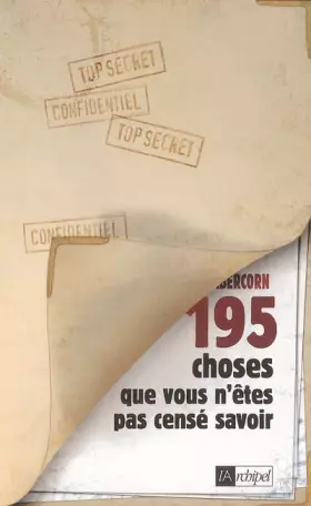 Couverture du produit · 195 choses que vous n'êtes pas censé savoir