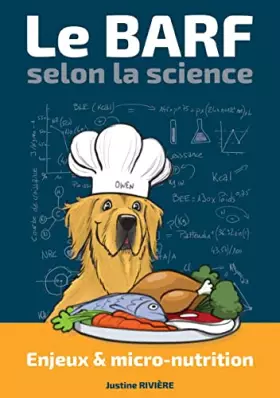 Couverture du produit · Le BARF selon la science : enjeux et micro-nutrition