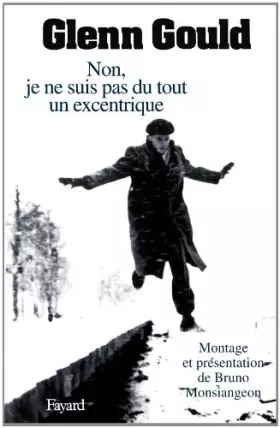 Couverture du produit · Non, je ne suis pas du tout un excentrique