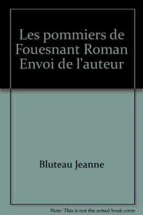 Couverture du produit · Les pommiers de Fouesnant Roman Envoi de l'auteur