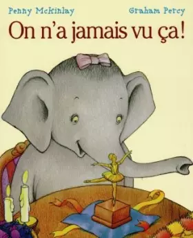 Couverture du produit · On n'a jamais vu ça ! (traduit de l'anglais par Laurence Bourguignon)