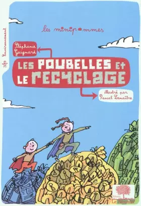 Couverture du produit · Les poubelles et le recyclage