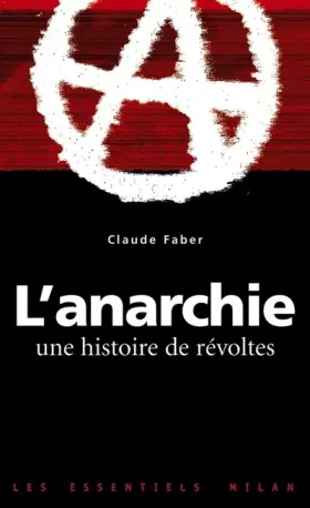 Couverture du produit · L'anarchie. Une histoire de révoltes