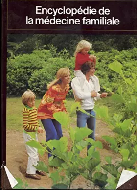 Couverture du produit · Encyclopédie de la médecine familiale