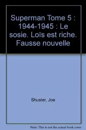 Couverture du produit · Superman, tome 5 : 1944-1945