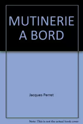 Couverture du produit · Mutinerie à bord