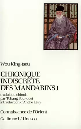 Couverture du produit · Chronique indiscrète des mandarins, tome I
