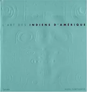 Couverture du produit · L'Art des Indiens d'Amérique