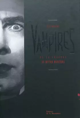 Couverture du produit · Vampires : De la légende au mythe moderne