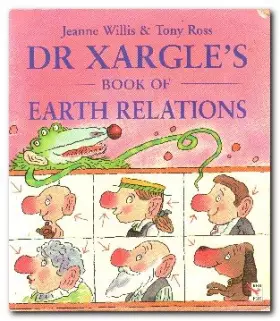 Couverture du produit · Dr. Xargle's Book Of Earth Relations